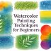 Watercolor Painting Techniques